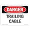 Signmission Safety Sign, OSHA Danger, 5" Height, Trailing Cable, Landscape OS-DS-D-57-L-1885 - alternate 1